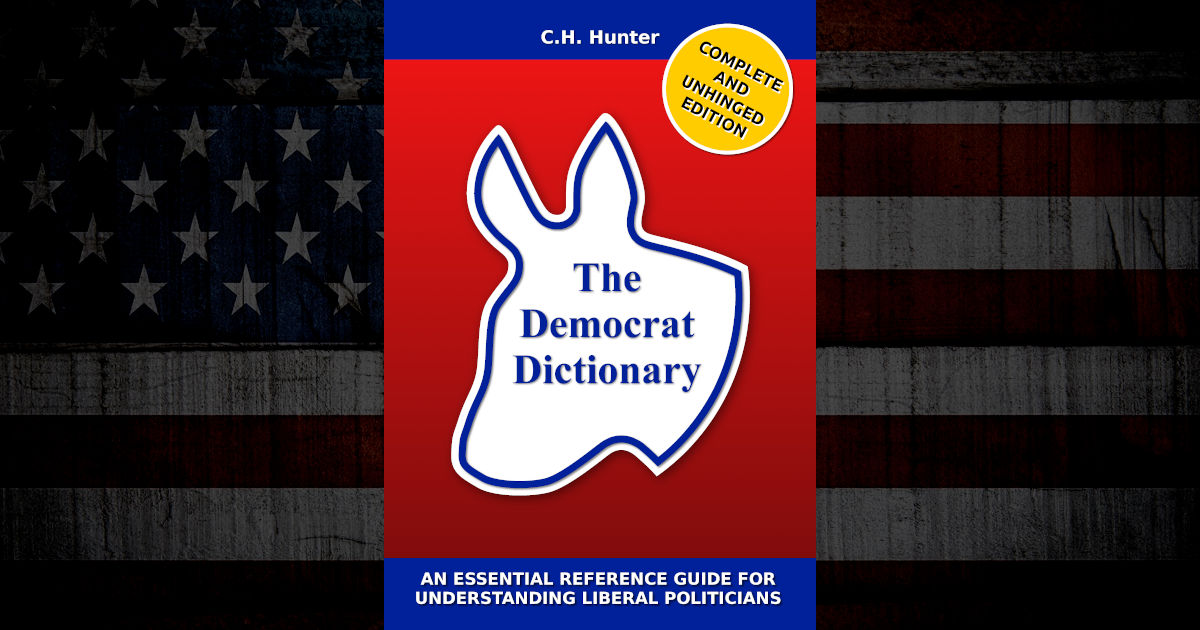 The Democrat Dictionary: An Essential Reference Guide For Understanding ...